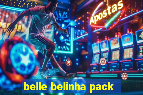 belle belinha pack